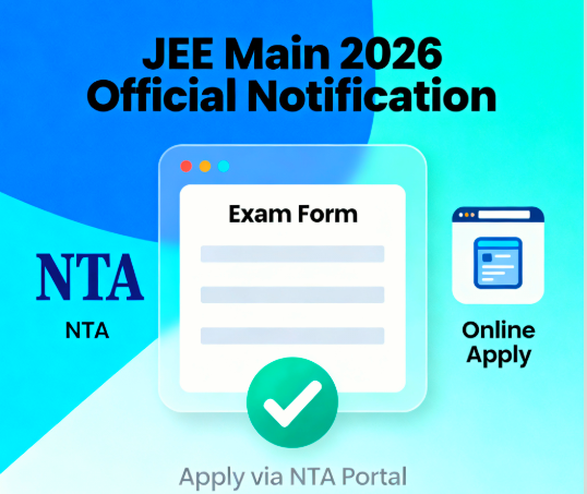 You are currently viewing JEE Main 2026: NTA ने जारी की आधिकारिक नोटिफिकेशन