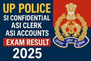 Read more about the article UP Police SI Confidential, ASI Clerk & ASI Accounts Recruitment 2025