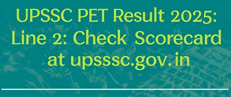 You are currently viewing UPSSSC PET Result 2025 OUT: Check UP PET Scorecard at upsssc.gov.in, Direct Link Here