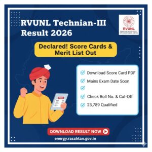 Read more about the article Rajasthan RVUNL Technician-III Result 2026 Out: Download Scorecard & Merit List for 2,163 Posts