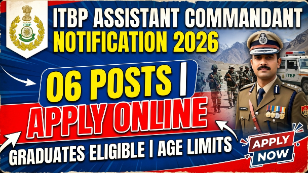 ITBP Assistant Commandant (Engineer) Recruitment 2026 Notification and Online Form Details for 06 Posts.