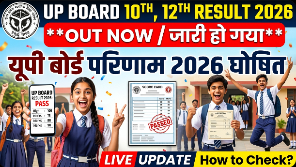 UP Board Class 10th and 12th Result 2026 Out - Direct Download Link for Marksheet and Scorecard.