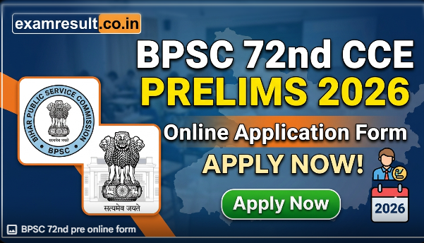 BPSC 72nd Combined (Preliminary) Competitive Examination 2026 Notification and Online Form Details for 1186 Posts.