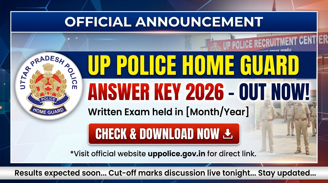 UP Police Home Guard Answer Key 2026 Download PDF Link for 41424 Posts, Physical Eligibility and Selection Process.