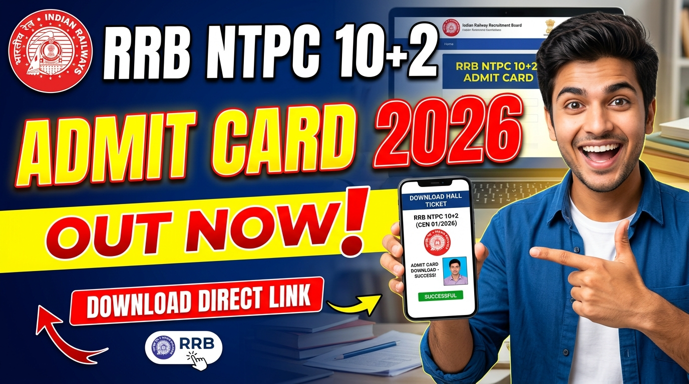 RRB NTPC 10+2 UG Level Admit Card 2026 Download Link, Exam City Details and Exam Date for 3058 Posts.